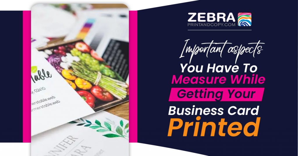 Important aspects you have to measure while getting your business card printed